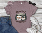 Roam Far Wander Wide Class A RV Motorhome T-Shirt