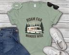 Roam Far Wander Wide Class A RV Motorhome T-Shirt