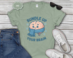 Bundle Up Your Brain T-Shirt | Cute Brain Illustration, Winter Scarf Design