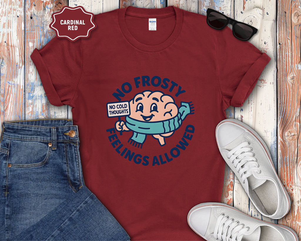 No Frosty Feelings Allowed Brain with Scarf T-Shirt