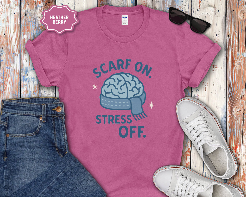 Scarf On Stress Off T-Shirt