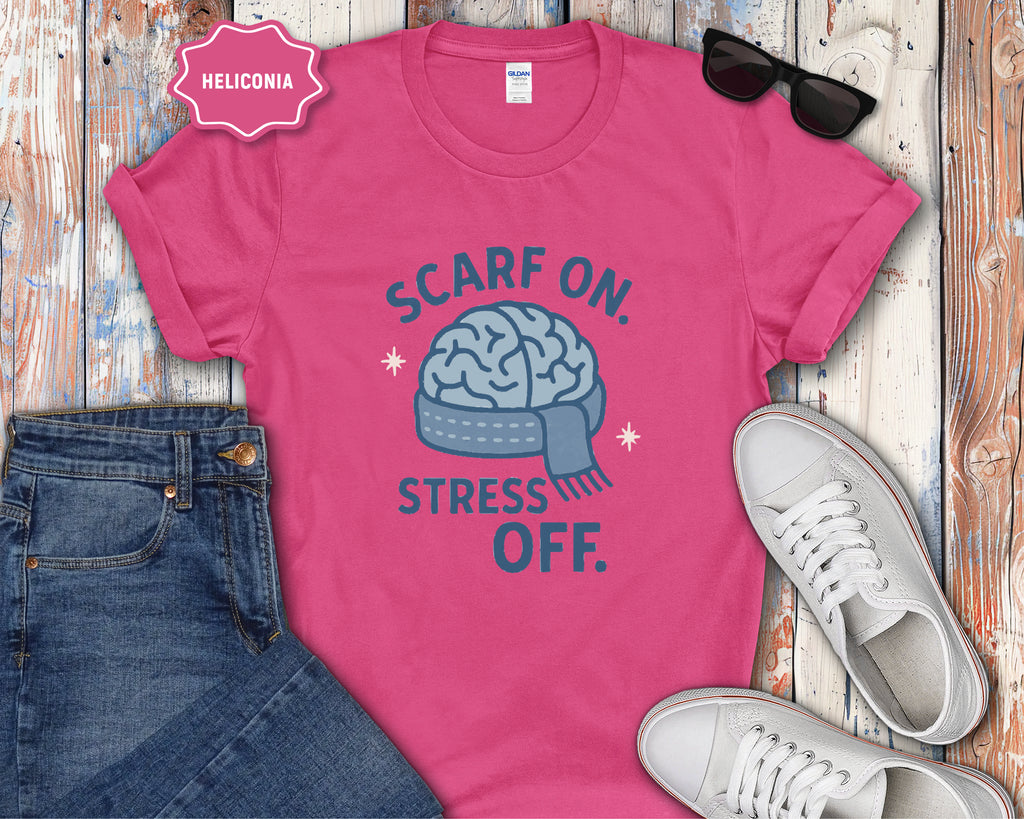 Scarf On Stress Off T-Shirt