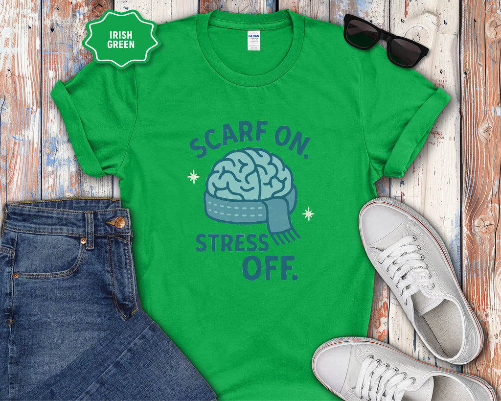 Scarf On Stress Off T-Shirt