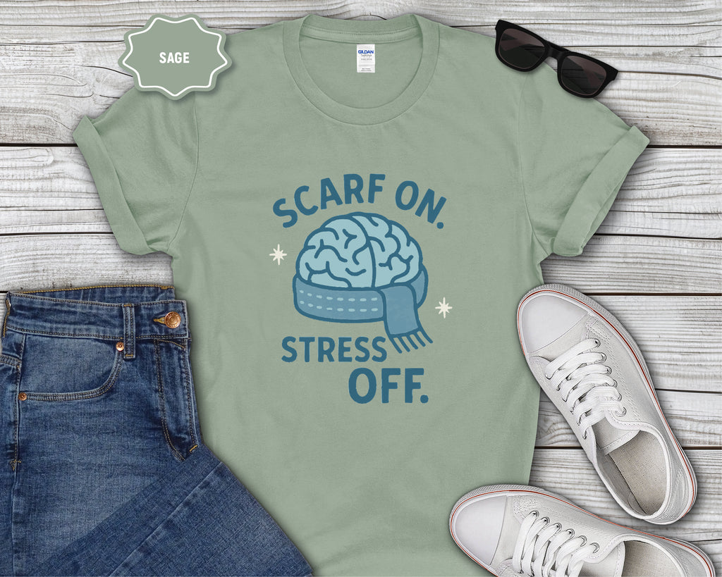 Scarf On Stress Off T-Shirt