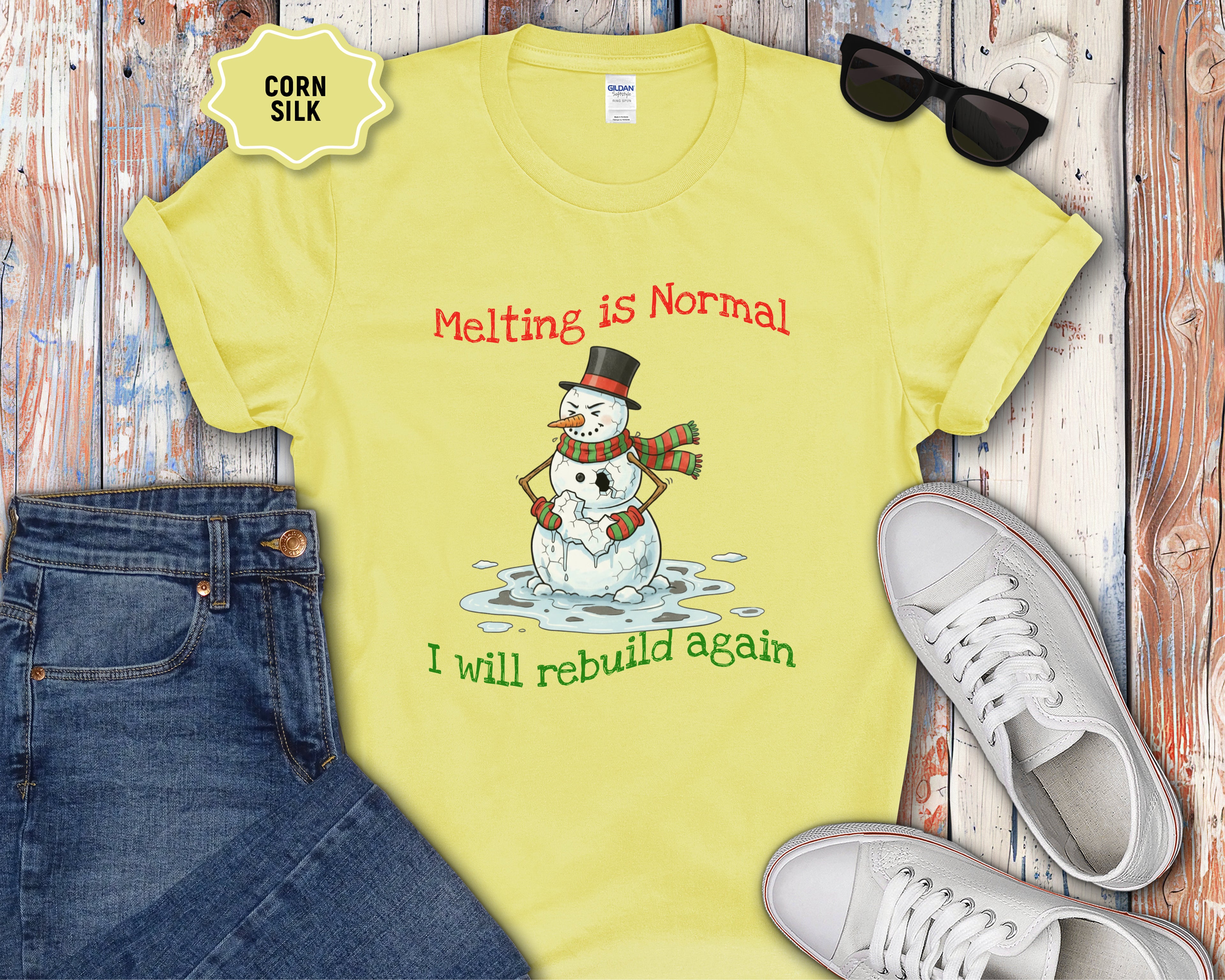 Melting Is Normal Snowman T-Shirt — "I Will Rebuild Again"