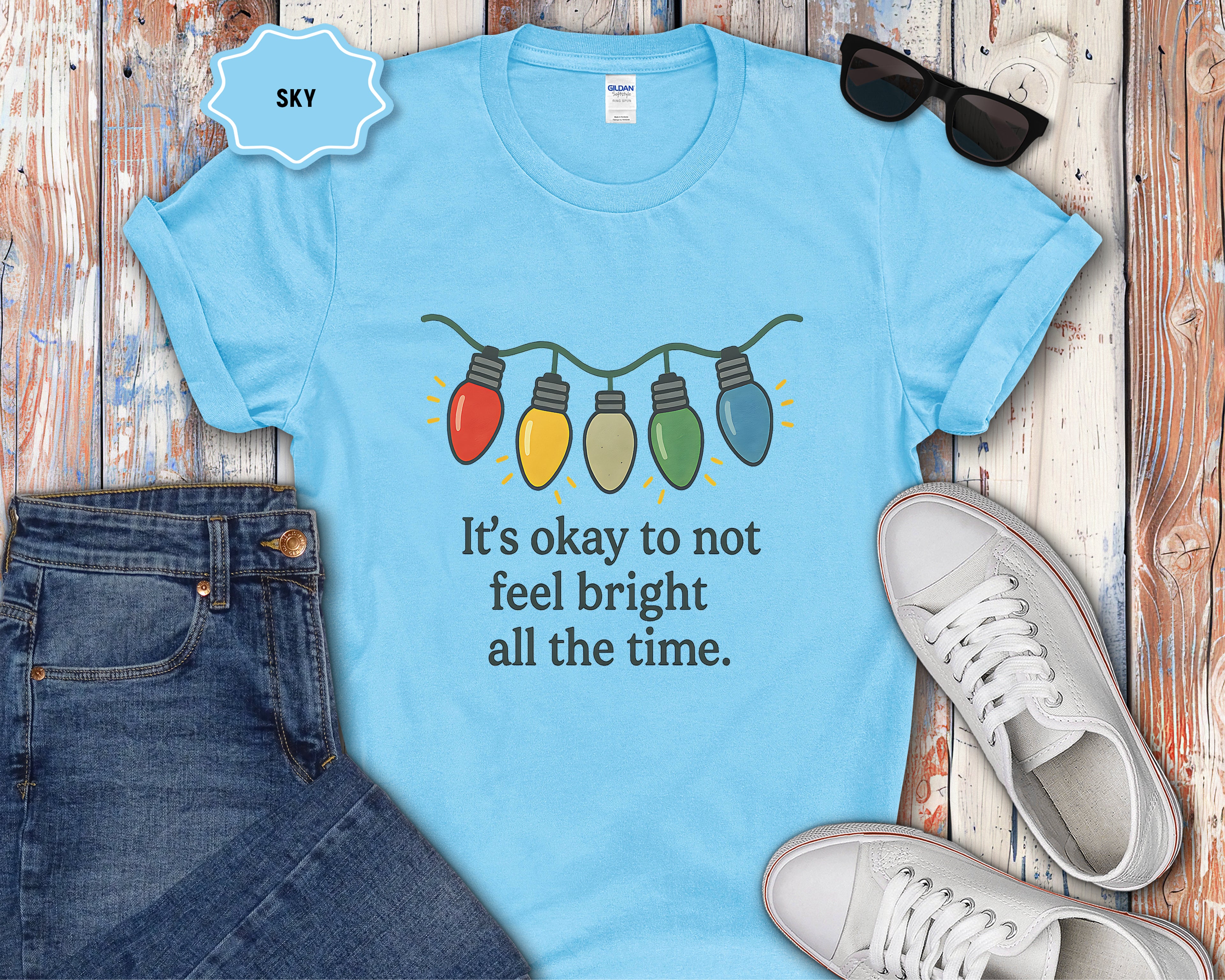 Its Okay to Not Feel Bright All the Time T-Shirt