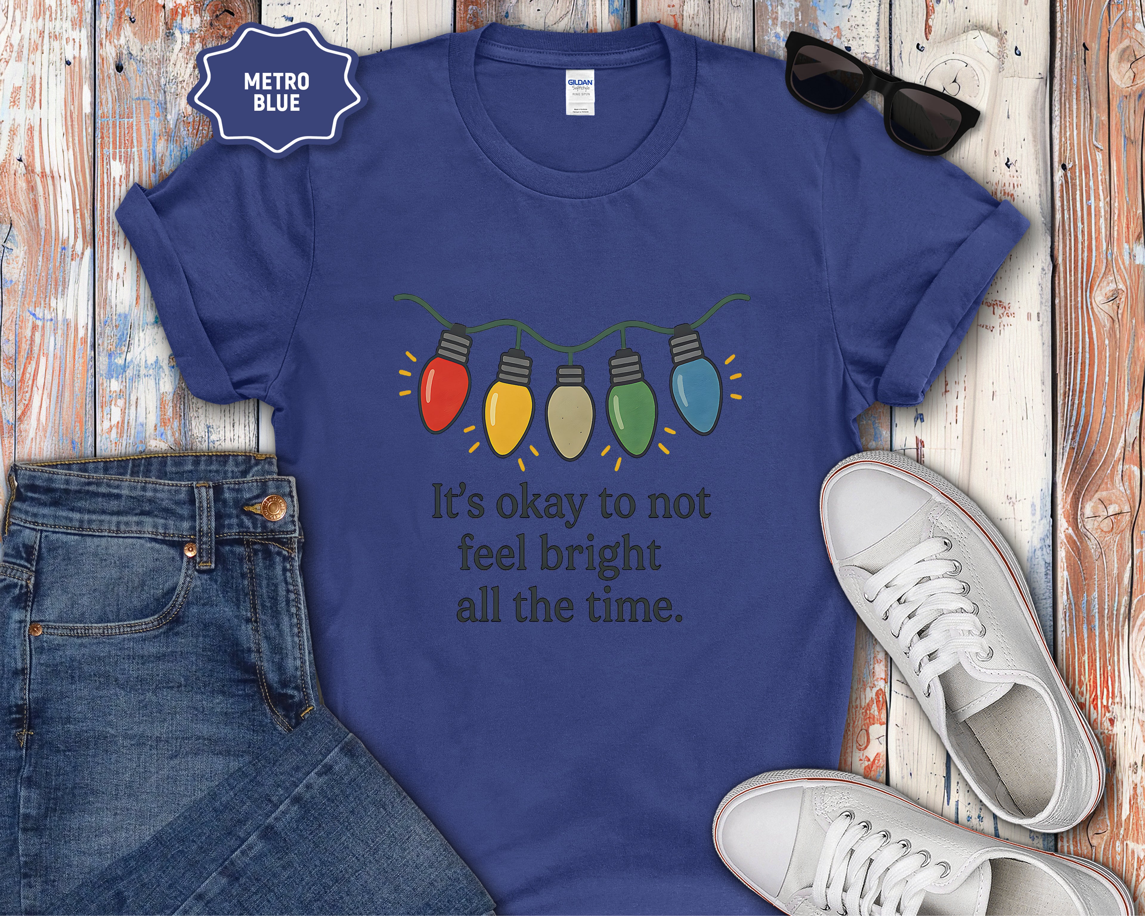 Its Okay to Not Feel Bright All the Time T-Shirt