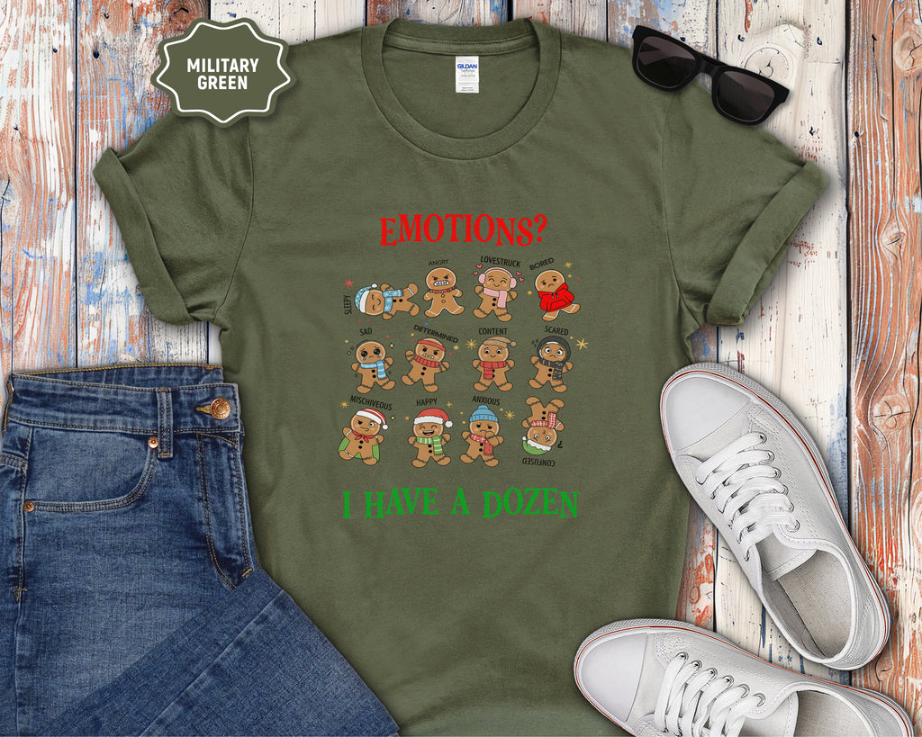 Emotions? I Have a Dozen Gingerbread Faces T-Shirt