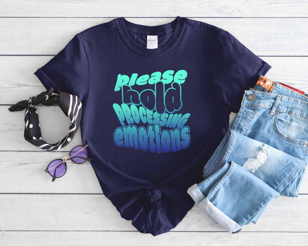Please Hold Processing Emotions Mental Health T-Shirt