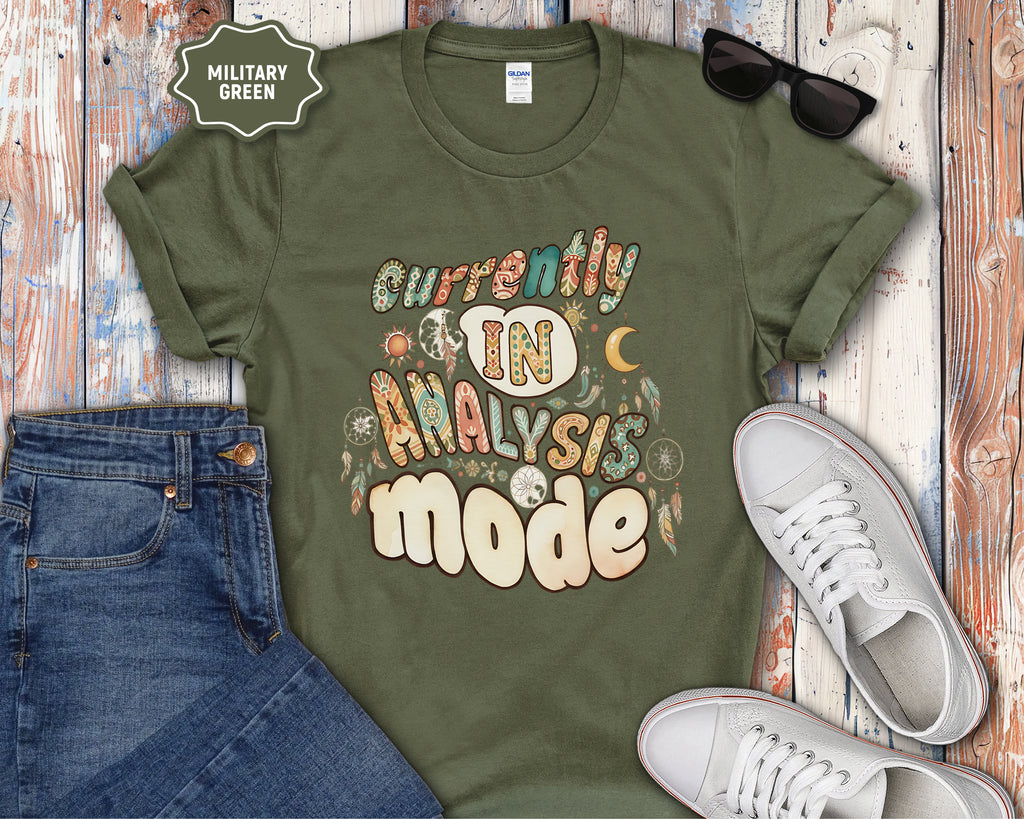 Currently In Analysis Mode T-Shirt