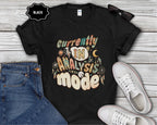 Currently In Analysis Mode T-Shirt