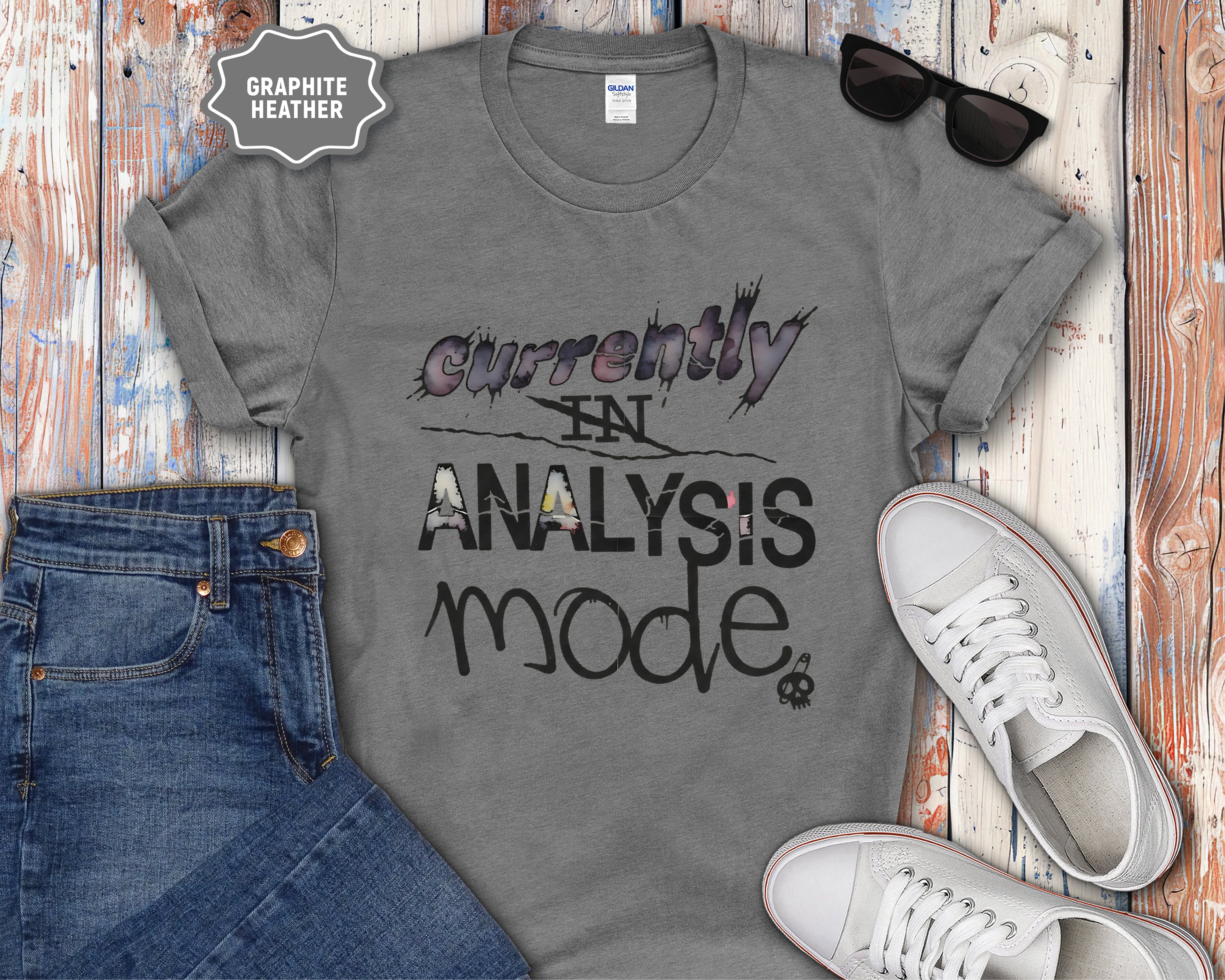 Currently in Analysis Mode T-Shirt
