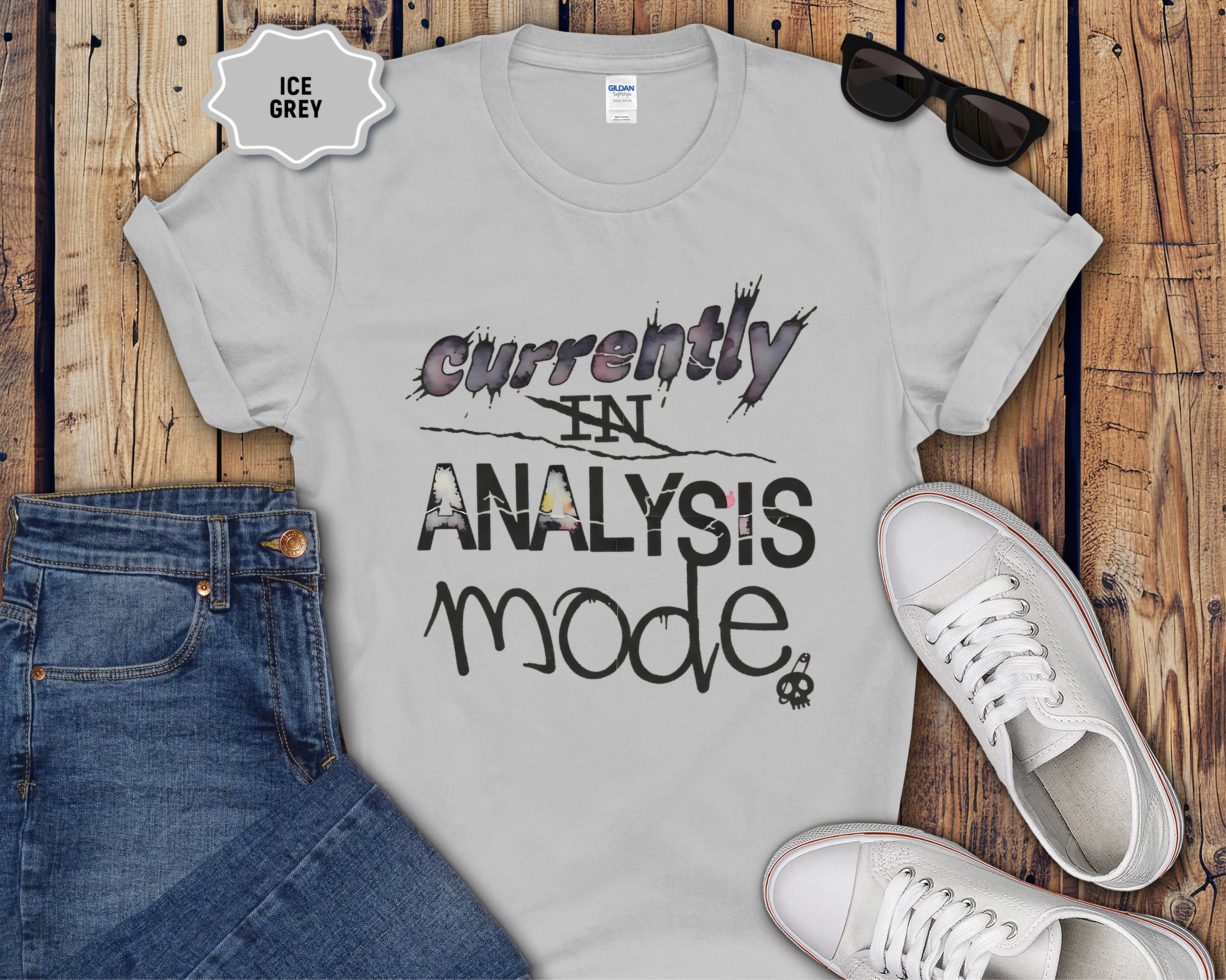 Currently in Analysis Mode T-Shirt