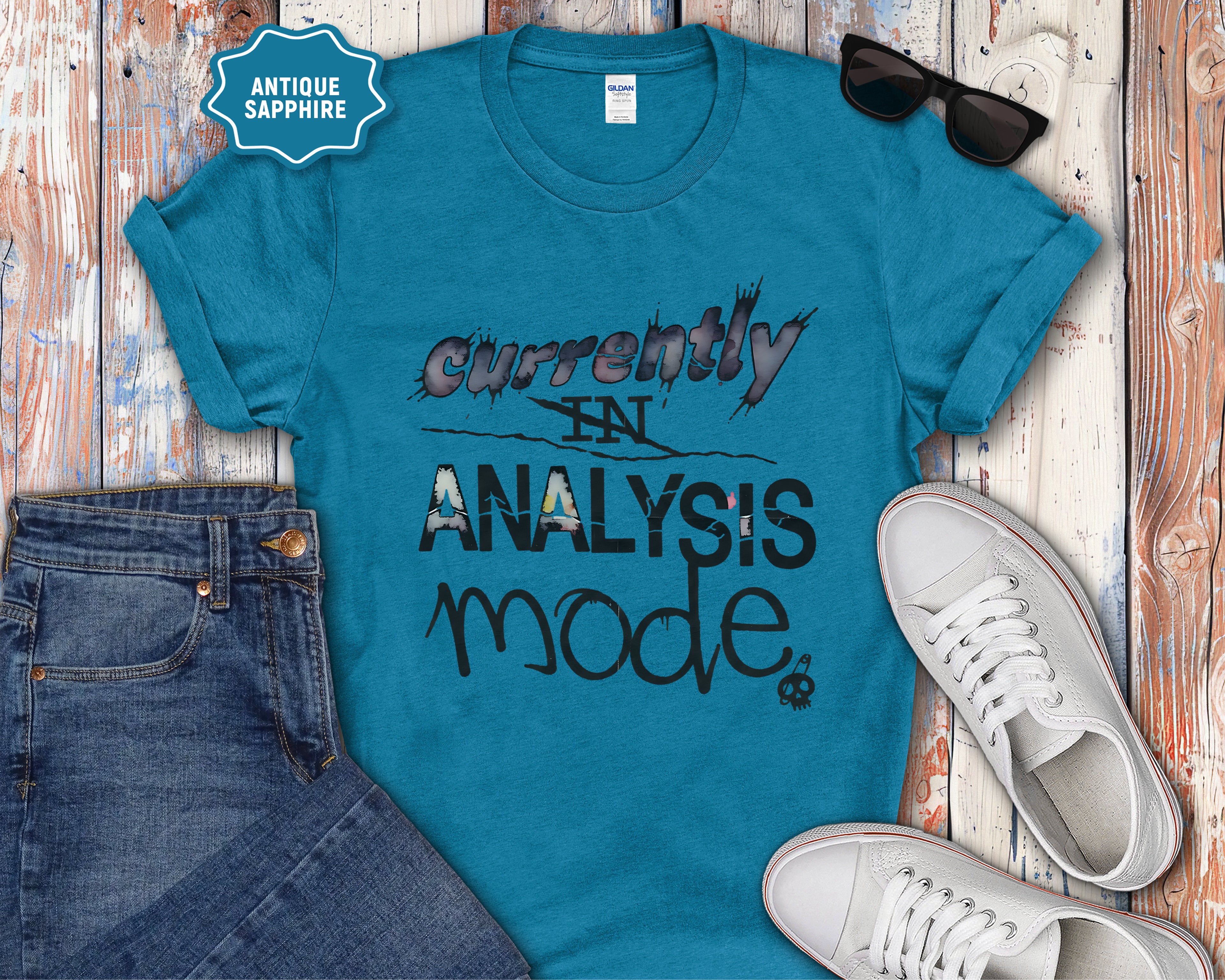 Currently in Analysis Mode T-Shirt