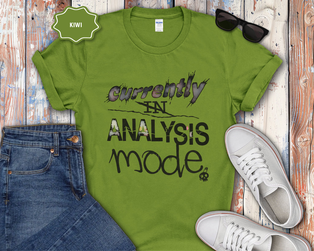 Currently in Analysis Mode T-Shirt