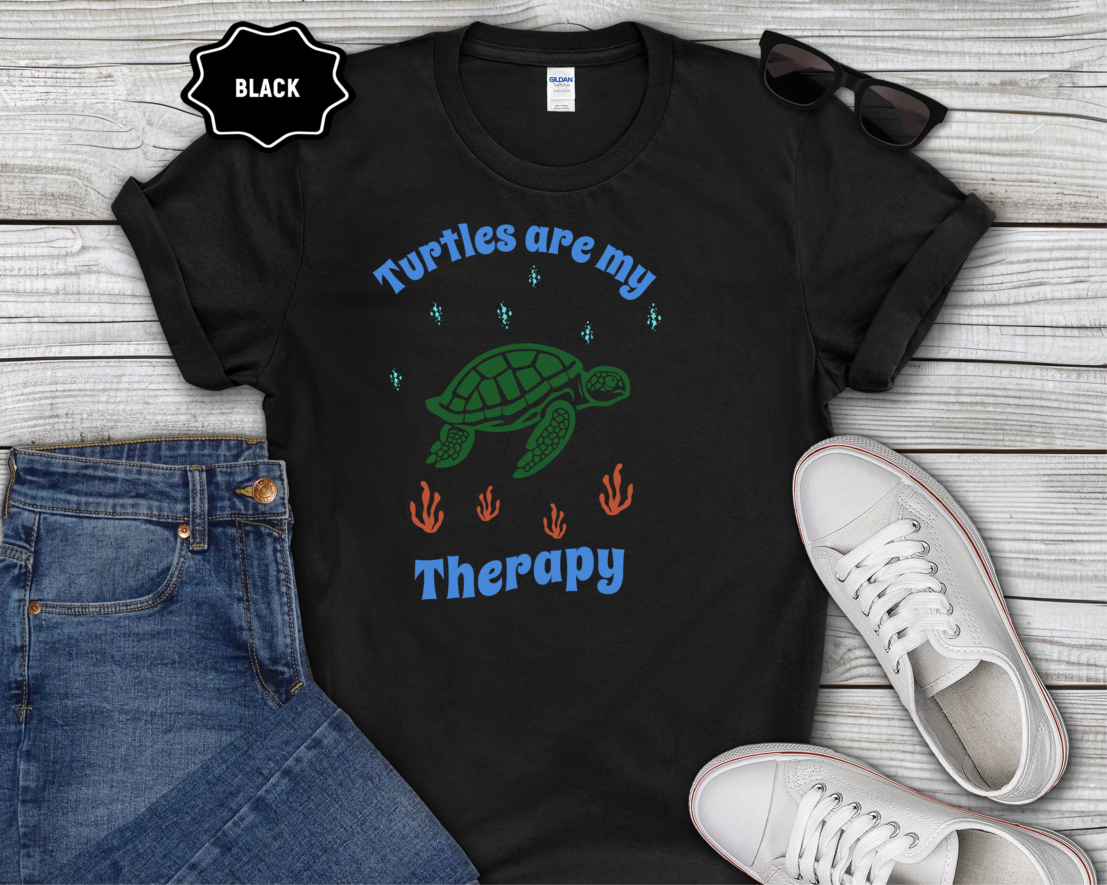 Turtles Are My Therapy T-Shirt | Turtle Graphic, Relaxing Animal Design