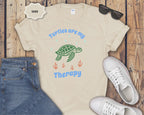 Turtles Are My Therapy T-Shirt | Turtle Graphic, Relaxing Animal Design