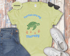 Turtles Are My Therapy T-Shirt | Turtle Graphic, Relaxing Animal Design
