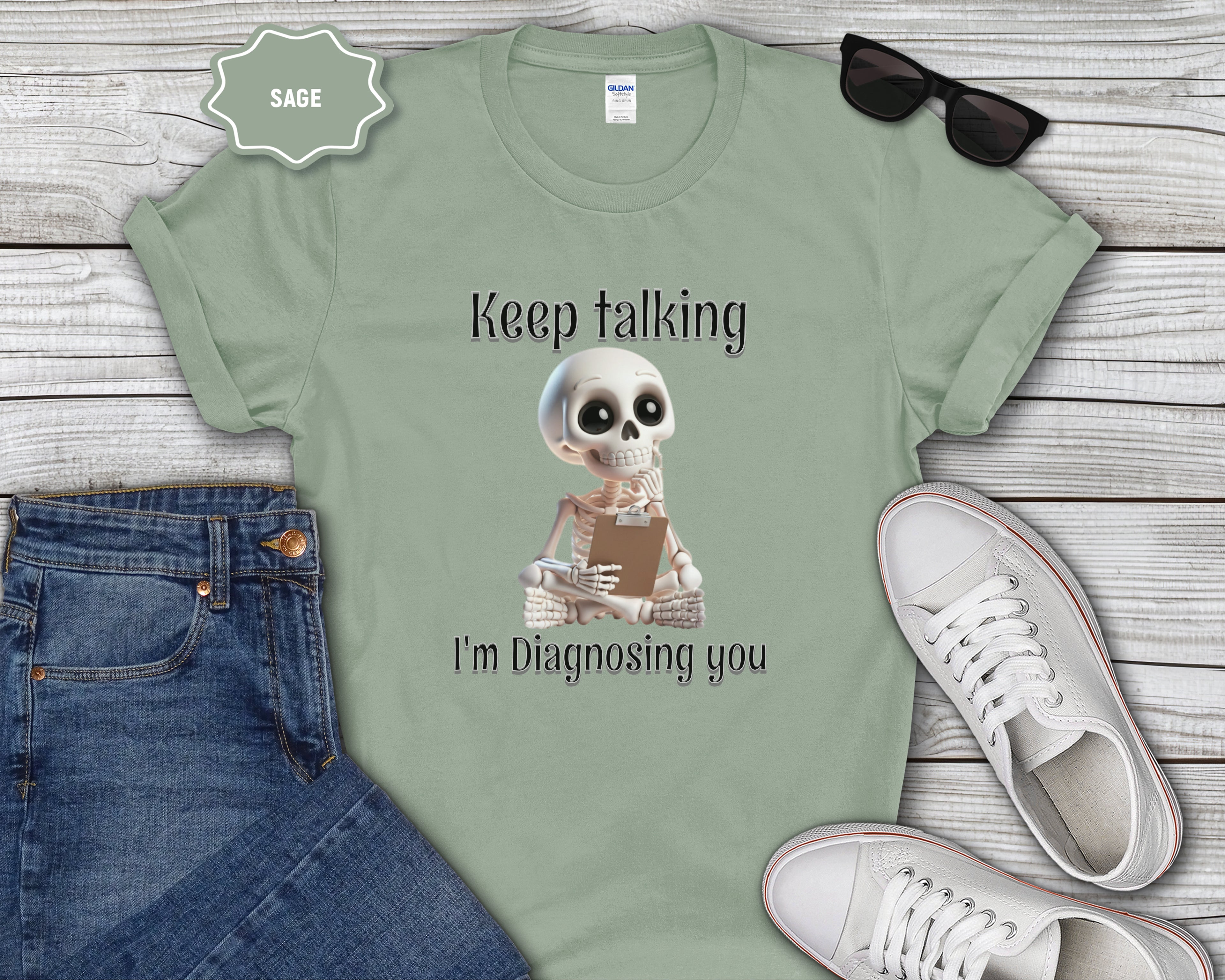 Skeleton Therapist Illustration T-Shirt | Keep Talking I'm Diagnosing You