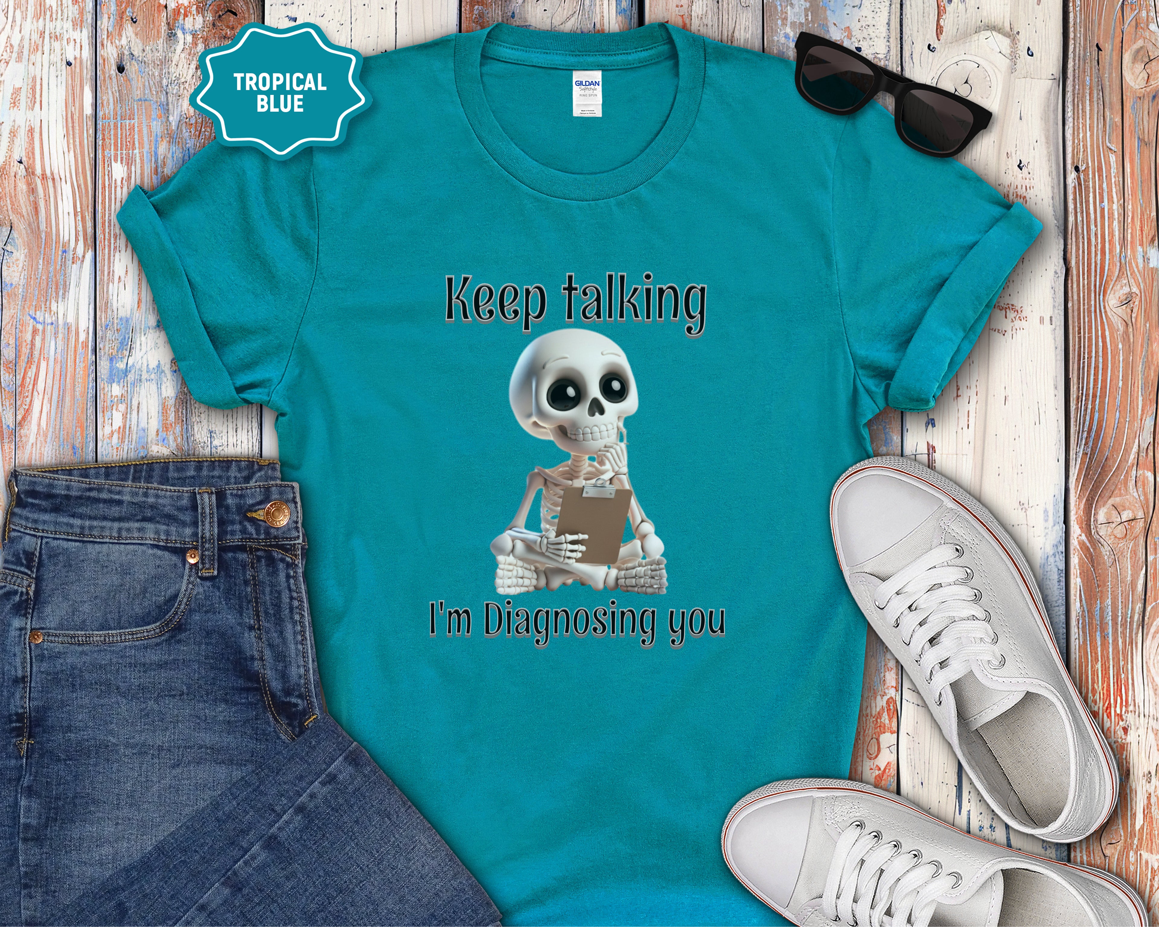 Skeleton Therapist Illustration T-Shirt | Keep Talking I'm Diagnosing You