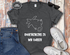 Overthinking Is My Cardio T-Shirt