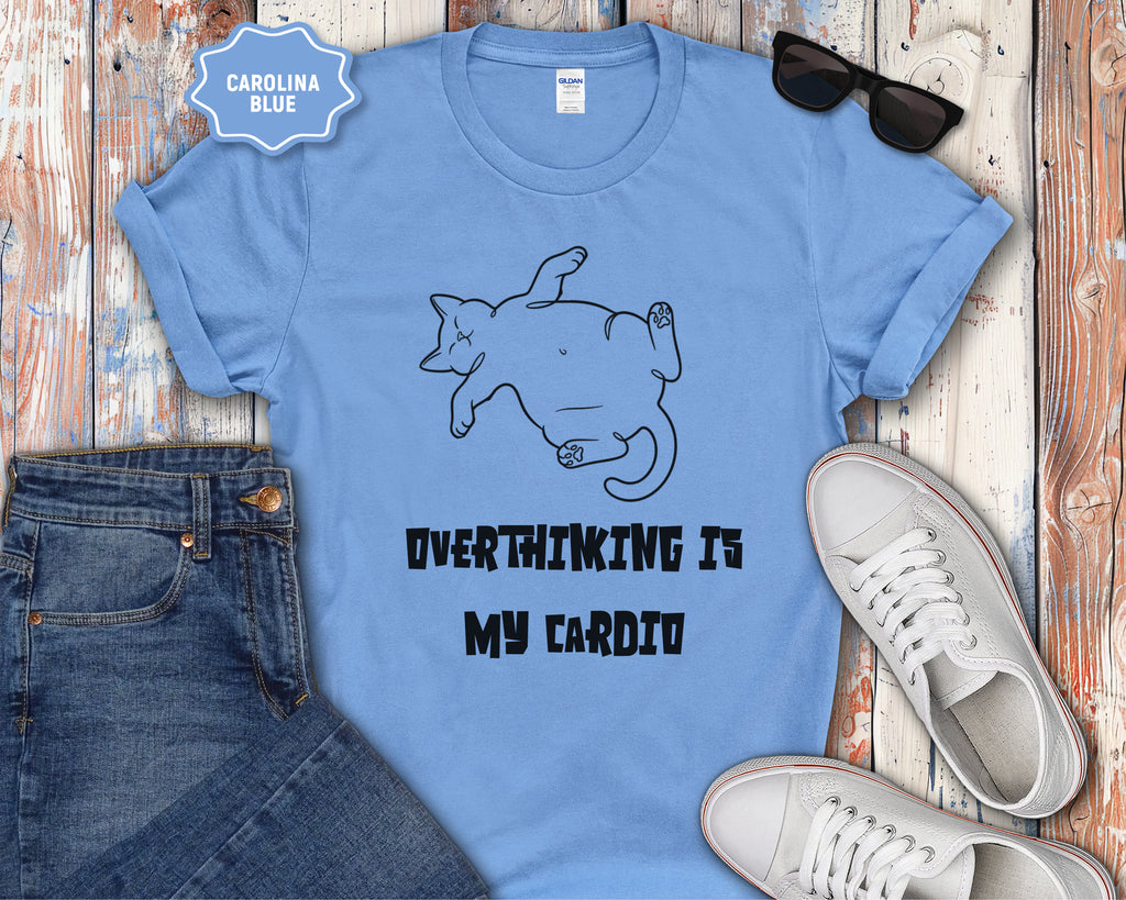 Overthinking Is My Cardio T-Shirt