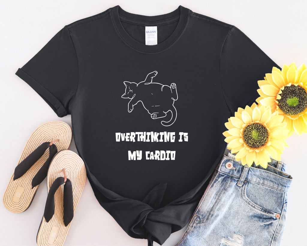 Overthinking Is My Cardio T-Shirt