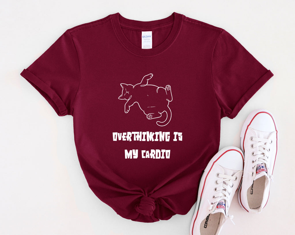 Overthinking Is My Cardio T-Shirt