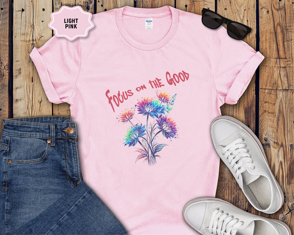 Focus on the Good T-Shirt