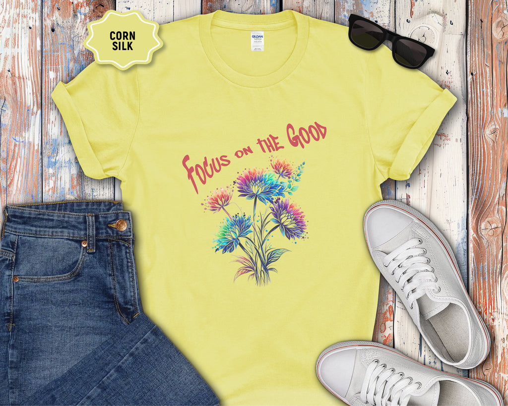 Focus on the Good T-Shirt
