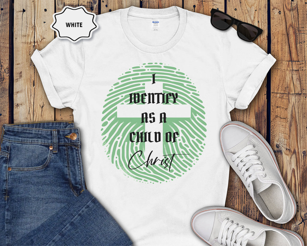 I Identify as a Child of Christ T-Shirt