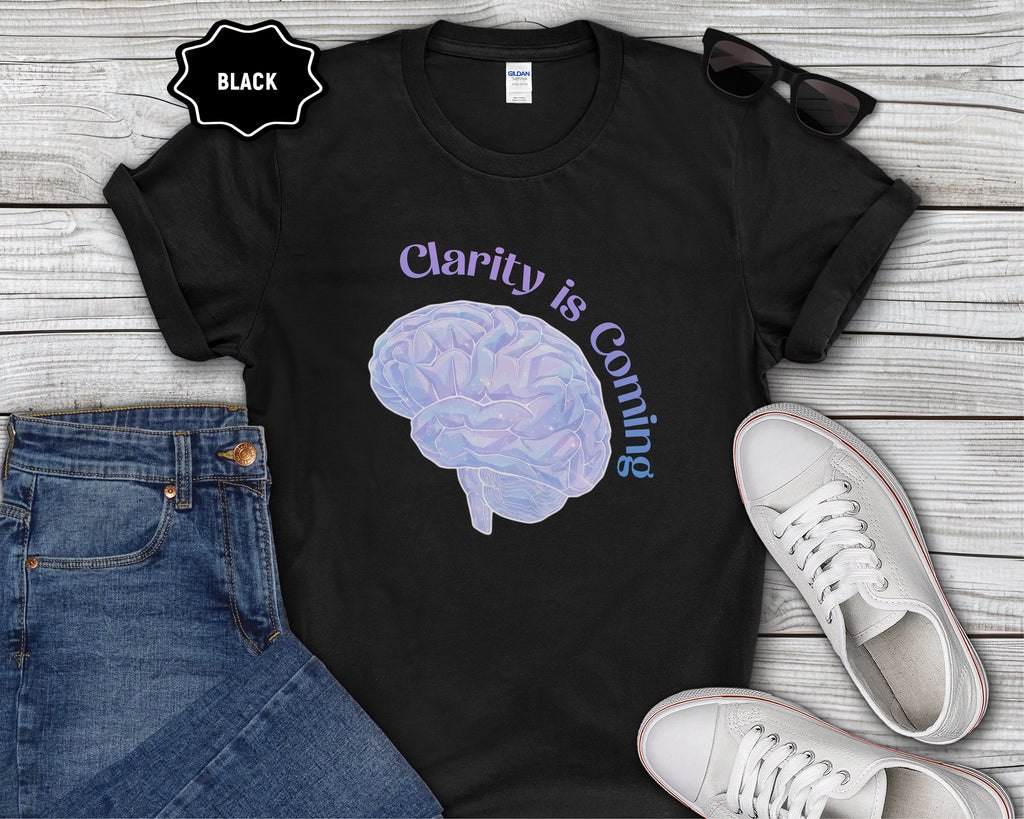 Clarity Is Coming brain graphic T-Shirt