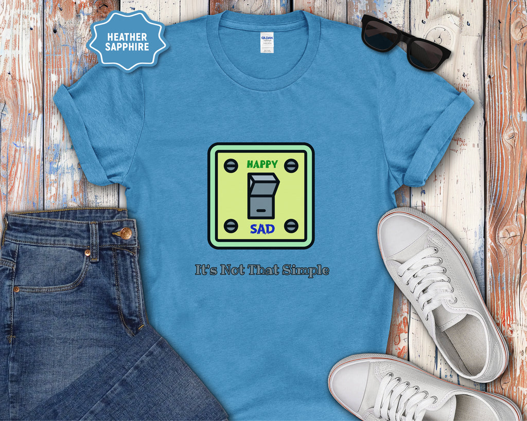It's Not That Simple Happy Sad Light Switch T-Shirt