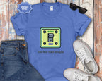 It's Not That Simple Happy Sad Light Switch T-Shirt