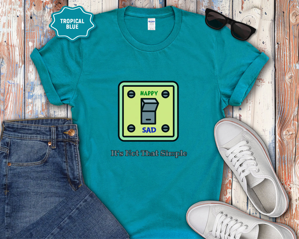 It's Not That Simple Happy Sad Light Switch T-Shirt