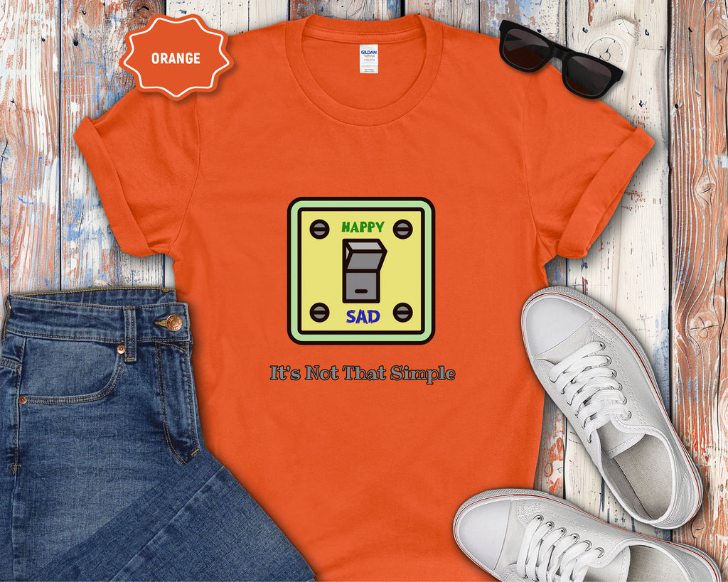 It's Not That Simple Happy Sad Light Switch T-Shirt