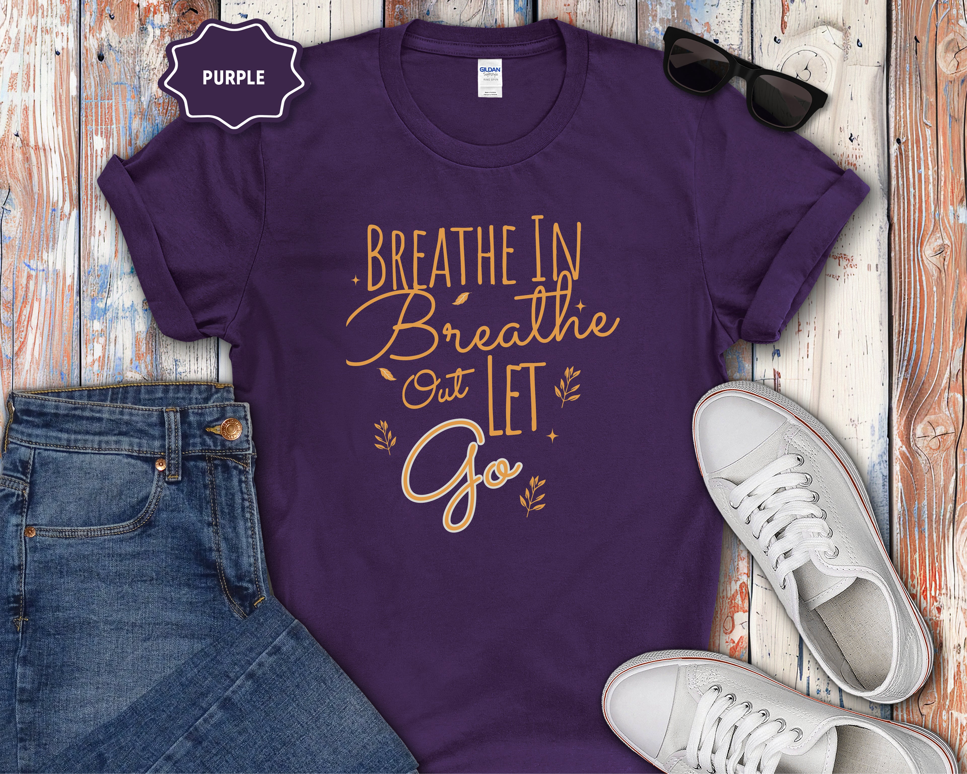 Breathe In Breathe Out Let Go T-Shirt