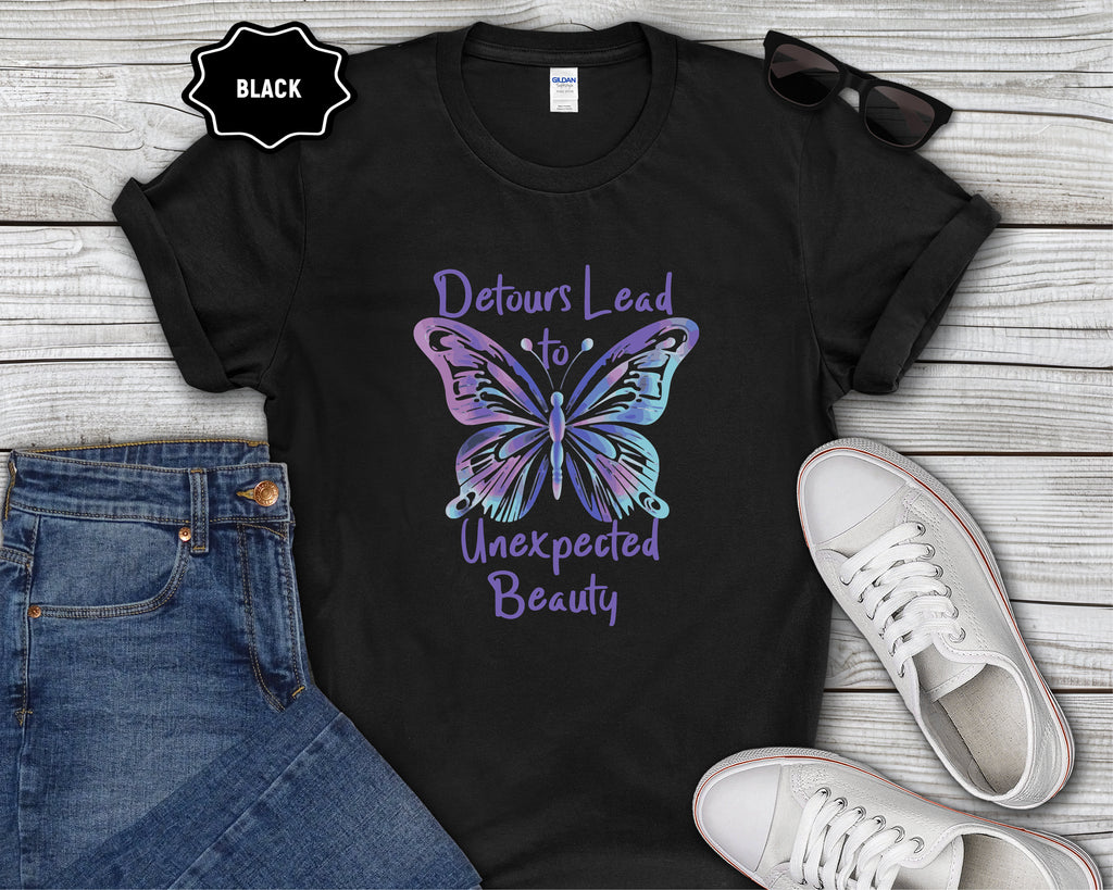 Detours Lead to Unexpected Beauty T-Shirt
