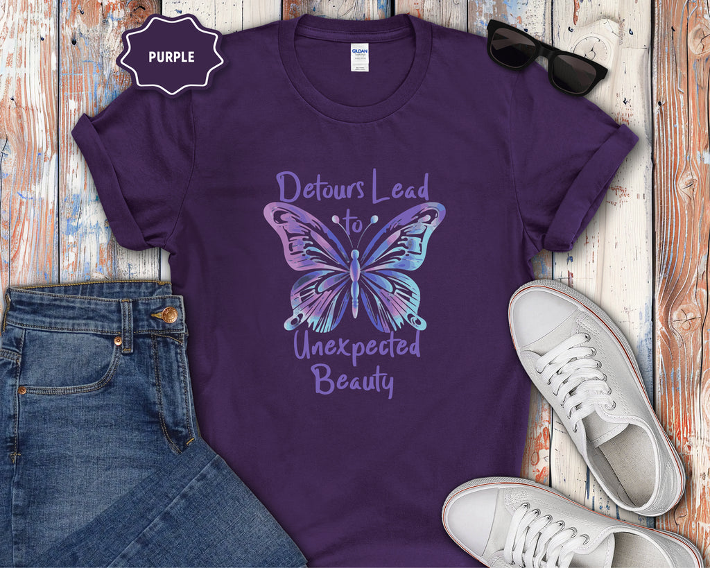 Detours Lead to Unexpected Beauty T-Shirt