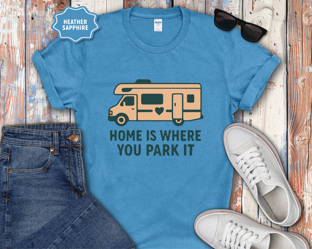 RV Class C Home Is Where You Park It T-Shirt