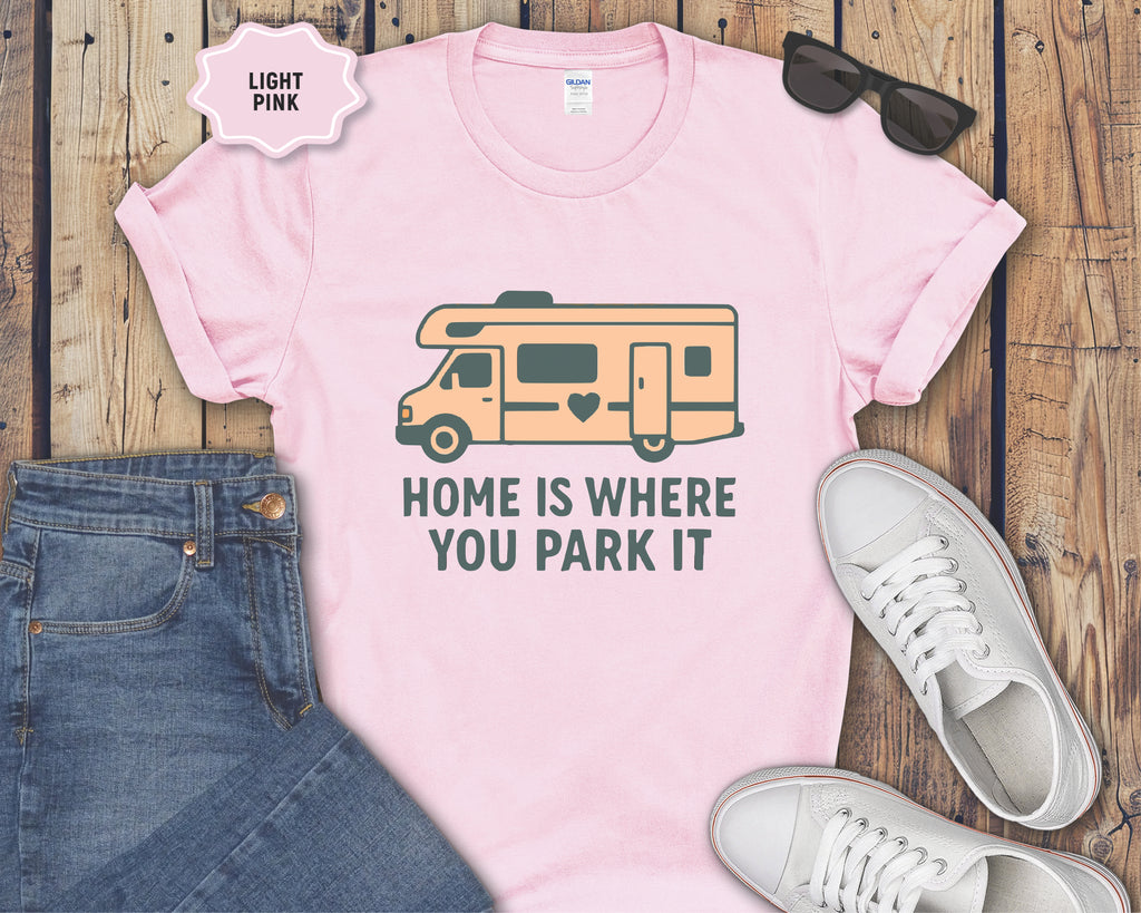 RV Class C Home Is Where You Park It T-Shirt