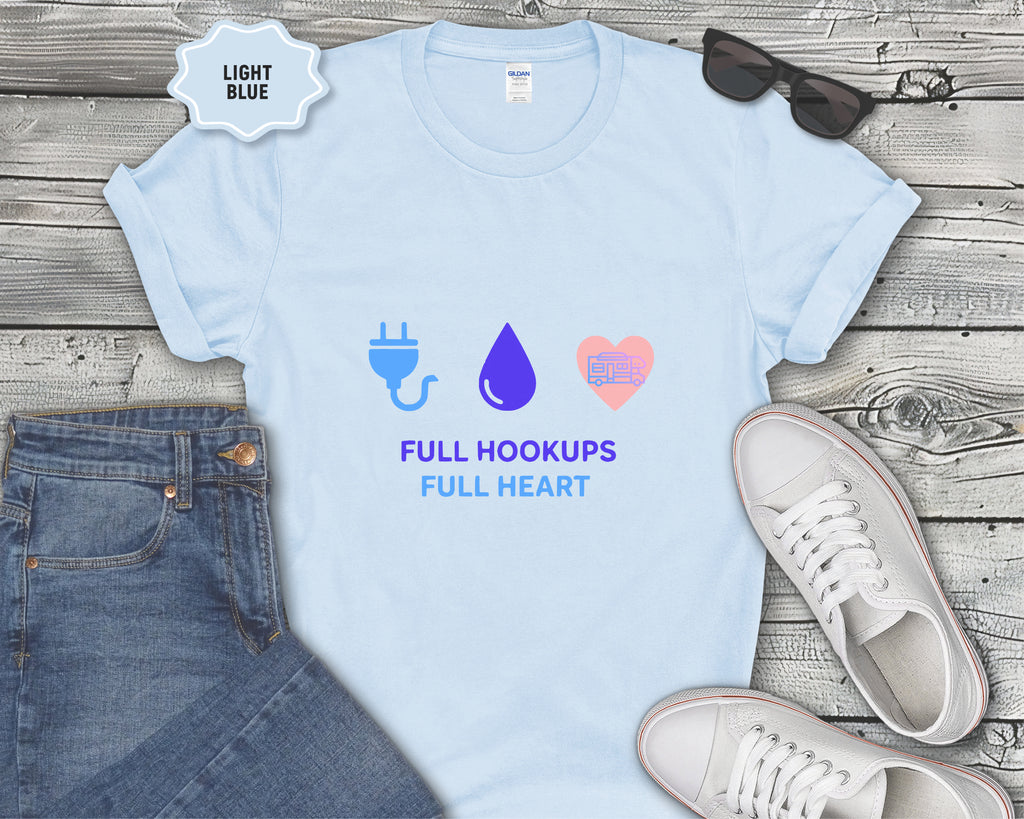 Full Hookups Full Heart Class C RV T-Shirt