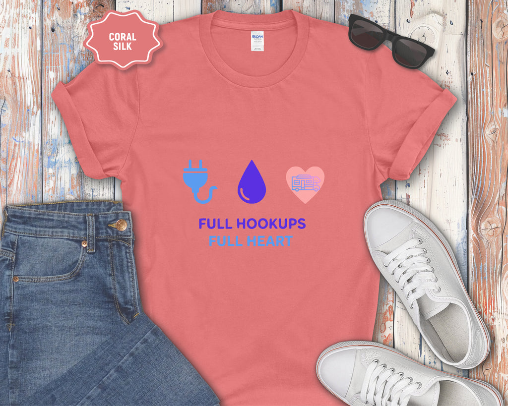 Full Hookups Full Heart Class C RV T-Shirt