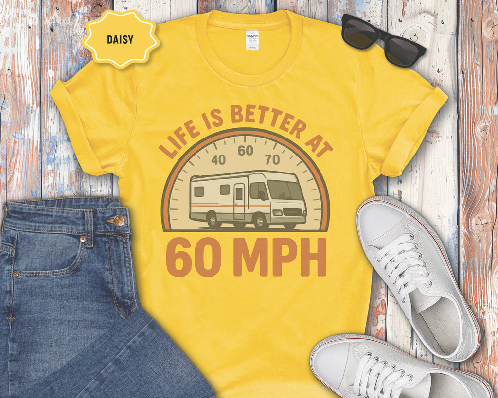 Life Is Better at 60 MPH T-Shirt