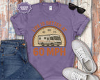Life Is Better at 60 MPH T-Shirt