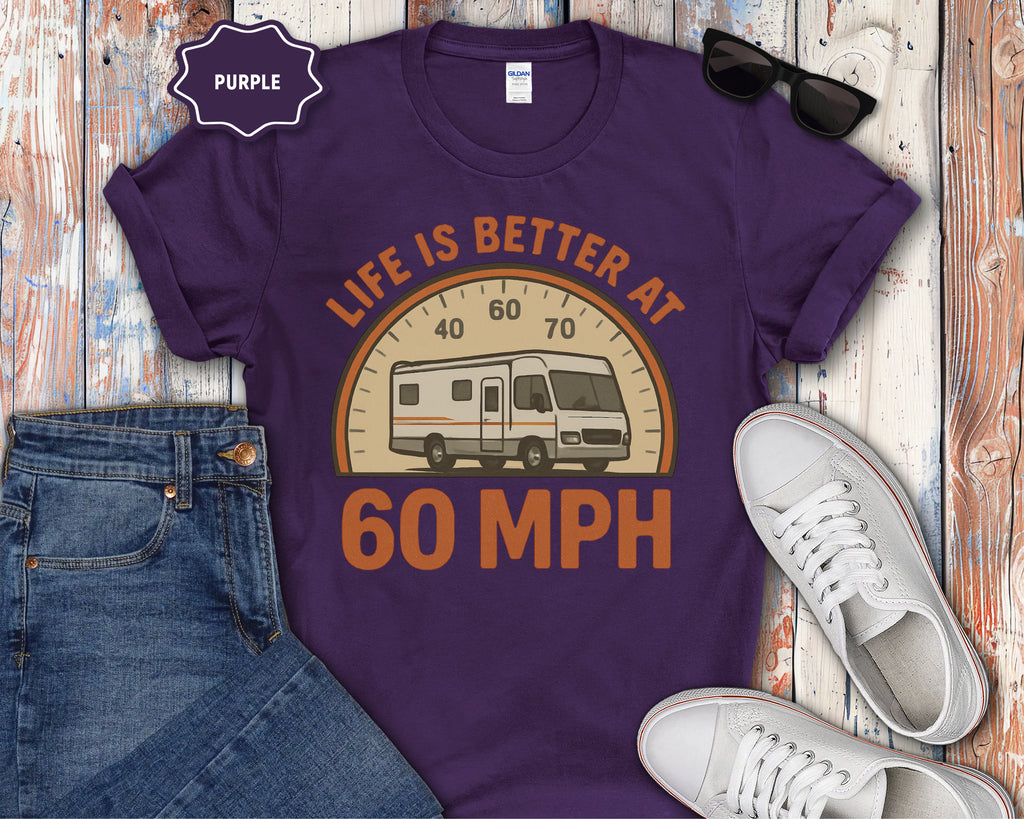 Life Is Better at 60 MPH T-Shirt