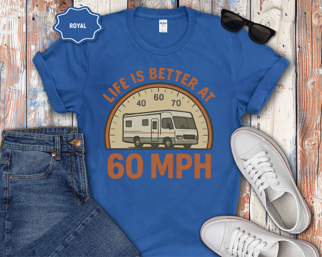 Life Is Better at 60 MPH T-Shirt
