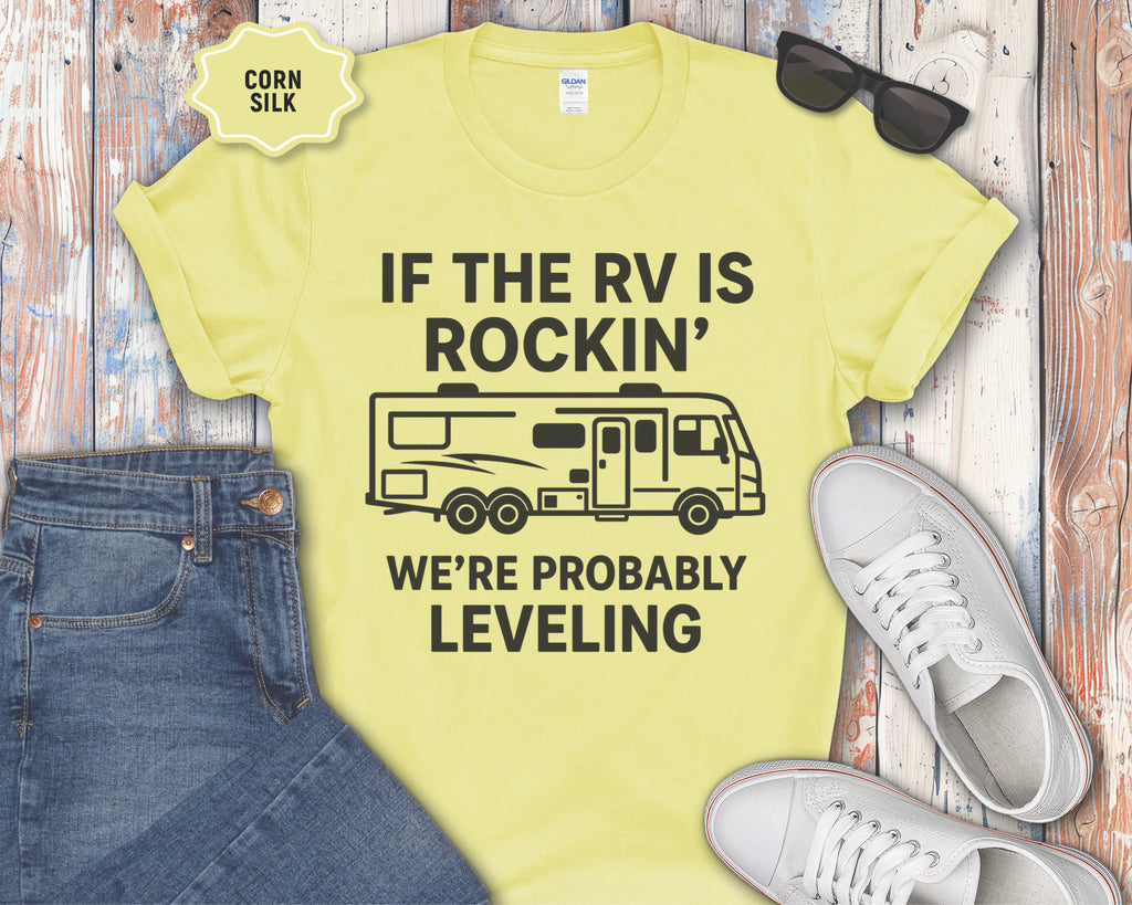 If the RV Is Rockin' We're Probably Leveling T-Shirt
