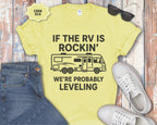 If the RV Is Rockin' We're Probably Leveling T-Shirt