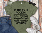 If the RV Is Rockin' We're Probably Leveling T-Shirt